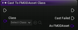 Cast To FMODAsset Class