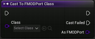 Cast To FMODPort Class