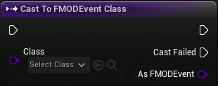 Cast To FMODEvent Class